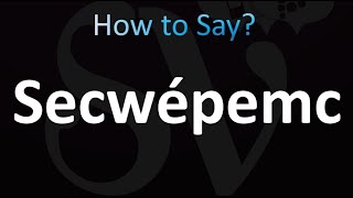 How to Pronounce Secwépemc Correctly [upl. by Delaryd]