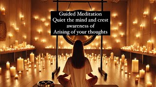 Guided Meditation on the arising of thoughts [upl. by Athene937]