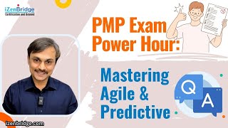 PMP Exam Power Hour Mastering Agile amp Predictive QampA [upl. by Ahab]