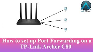 How to set up Port Forwarding on a TPLink Archer C80 [upl. by Sidwel]