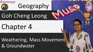 Goh Cheng Leong Chapter 4 Weathering Mass Movement amp Groundwater Examrace [upl. by Annhoj]