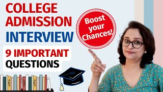 Top 9 College Admission Interview Questions and Answers  University Admission Interview [upl. by Yllac347]