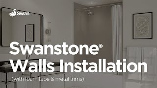 Installation Video Swanstone Walls with Foam Tape and Metal Trims [upl. by Nylhsa367]