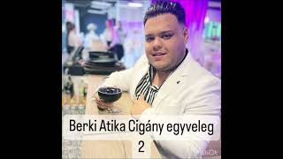 Berki AtikaCigány egyveleg 2 [upl. by Druci]