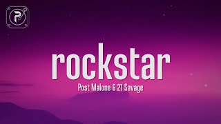 Post Malone ft 21 Savage  rockstar Lyrics [upl. by Haase260]