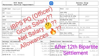 Latest Salary Slip and Allowances of an IBPS PO after 12th Bipartite Settlement 🔥 UCO Bank 🏦 [upl. by Annahahs]