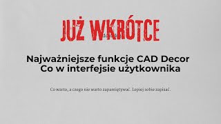 odcinek 3  Najważniejsze funkcje CAD Decor Co w interfejsie użytkownika [upl. by Tristan]