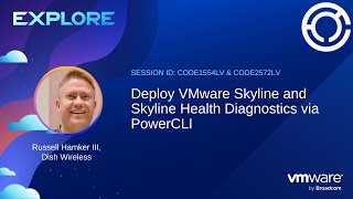 CODE1554LV amp CODE2572LV Deploy VMware Skyline and Skyline Health Diagnostics via PowerCLI [upl. by Nageet]