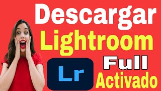 👉quotDESCARGAR ADOBE LIGHTROOM 2024 FULL ACTIVADOquotCOMO adobe lightroom preuba gratis [upl. by Vita713]