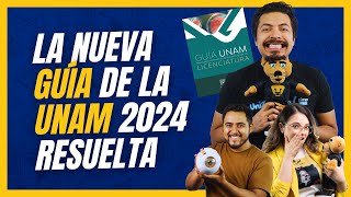 Nueva guía UNAM 2024 Te la explico y la resuelvo [upl. by Adehsar853]