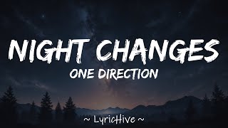 One Direction  Night Changes Lyrics 4K Lyric Video [upl. by Robillard86]