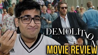 Demolition  Movie Review [upl. by Kenley]