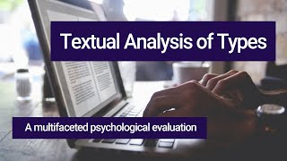 Textual Analysis of Types  An intro to CTs Psychological Tool [upl. by Finegan3]