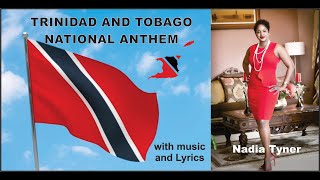 National Anthem of Trinidad amp Tobago with Lyrics performed by Nadia Tyner [upl. by Ede]