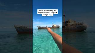 Transforming an Abandoned shipwreck into a hangout lounge… 👀🌊 [upl. by Mackenie741]