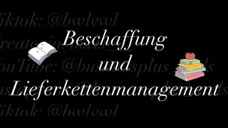 Beschaffung und Lieferkettenmanagement [upl. by Amikat]