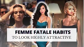 Femme Fatale Beauty Habits to Always Look Highly ATTRACTIVE [upl. by Marmaduke82]