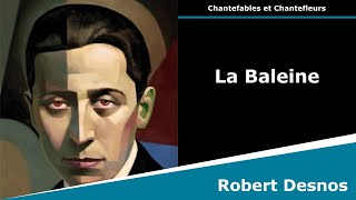 La Baleine  Chantefables  Robert Desnos [upl. by Hannavas]