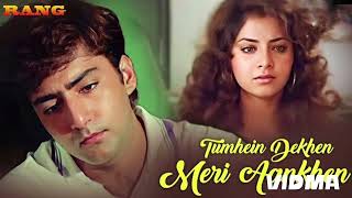 9 September 2024 Tumhein Dekhen Meri Aankhen  Rang  90s Sad Love Songs [upl. by Aihsema]