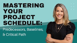 Mastering Your Project Schedule  Predecessors Setting a Baseline amp Critical Path [upl. by Kurr]