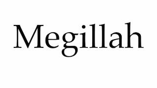 How to Pronounce Megillah [upl. by Anthe564]