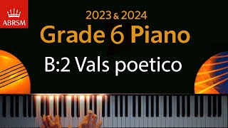 ABRSM 2023 amp 2024  Grade 6 Piano exam  B2 Vals poetico  Enrique Granados [upl. by Akehsay]