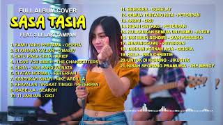 FULL ALBUM COVER TERBARU 2023  SASA TASIA FT 3 LELAKI TAMPAN [upl. by Barnum186]