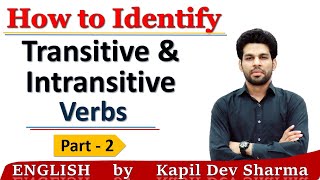 How to Identify Transitive Intransitive Verbs in detail Verbs Part  3 English by Kapil Dev Sharma [upl. by Jeritah]