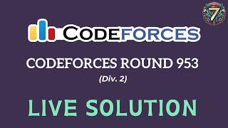 Codeforces Round 953 Div 2  Live [upl. by Bowyer]