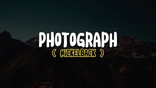 Nickelback  Photograph Lyrics [upl. by Cahan927]