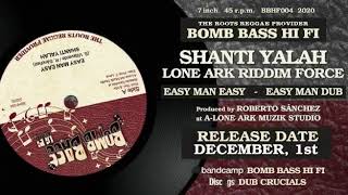 Shanti Yalah Easy Man Easy Bomb Bass HiFi 7quot [upl. by Joshua]