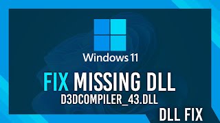 Fix d3dcompiler43dll Missing Error  Windows 11 Simple Fix [upl. by Dihgirb]