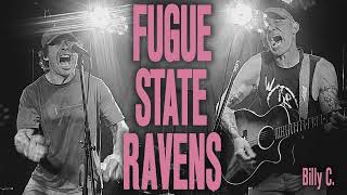 Fugue State Ravens  Billy C Official Audio [upl. by Kessia]