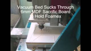 Boxford A3HSRmi² Router  Foamex Machining Using Vacuum Bed [upl. by Klement]