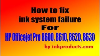 How to fix inksystem failure for HP 8600 8610 8620 8630 Print Heads [upl. by Atinra]