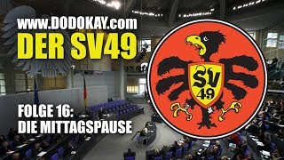 dodokay  Der SV49 Folge 16 Die Mittagspause  Die Welt auf Schwäbisch [upl. by Yvan]