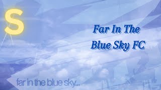 far in the blue sky FC 993k top 14 [upl. by Llerrad]