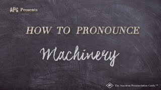 How to Pronounce Machinery Real Life Examples [upl. by Ahsemrac]