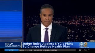 Judge Rules Against NYCs Plans To Change Retiree Health Plan [upl. by Lebana]