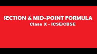 Section amp Midpoint Formula  Mathematics  Class 10 ICSECBSE  Important sums [upl. by Kasey]