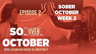 Ep 02  So Over October w LeeAnn Kreischer amp Christina P  Week 2 [upl. by Lourie331]