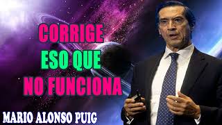 CORRIGE eso que ¡NO FUNCIONA aprende cómo con Mario Alonso Puig [upl. by Tadeas913]