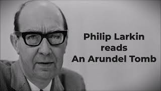 PHILIP LARKIN reads quotAn Arundel Tombquot [upl. by Diego]