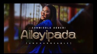 Sunmisola Agbebi  AILEYIPADA Official Video [upl. by Ailil]