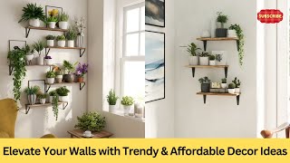 Elevate Your Walls with Trendy amp Affordable Decor Ideas  Modern Wall Decor  Your home decor [upl. by Ahsiele757]