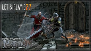 Deadly Challenge in Mordheim City of the Damned  Lets Play E27  DEADLY [upl. by Nevak967]