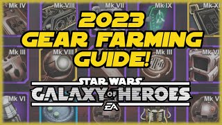 2023 SWGOH Gear Farming Guide [upl. by Barn]