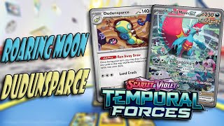 Dudunsparce Roaring Moon ex deck The most UNIQUE deck to play post rotation [upl. by Tarkany]