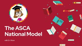 The ASCA National Model  An Overview [upl. by Llatsyrk]