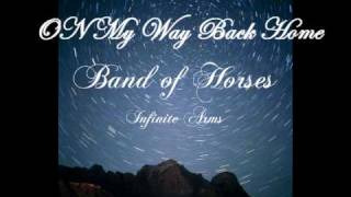 Band of Horses  On My Way Back Home Lyrics [upl. by Hayimas]